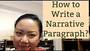 English Writing: HOW TO WRITE A NARRATIVE PARAGRAPH