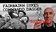 WW2 Fairbairn Sykes Commando Dagger by J Nowill of Sheffield - Reviewed!