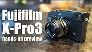 Fujifilm X-Pro 3 preview: HANDS-ON first looks