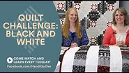Quilt Challenge: Black and White