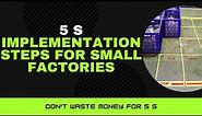 5S training for factory || 5S Implementation procedure for small factories