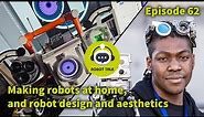 Making robots at home, and robot design and aesthetics - Interview with Jorvon Moss