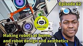 Making robots at home, and robot design and aesthetics - Interview with Jorvon Moss