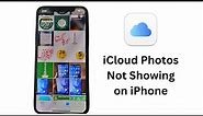 iCloud Photos Not Showing on iPhone