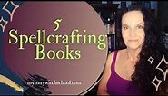 5 Spell Crafting Books