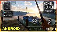 Fishing Planet Android Gameplay