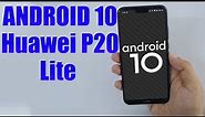 Install Android 10 on Huawei P20 Lite (LineageOS 17.1 GSI Treble ROM) - How to Guide!