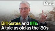 How IITs connected Bill Gates to India