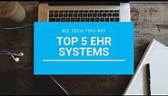 Top 5 EHR Systems