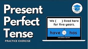 Present Perfect Tense | English Grammar Exercise
