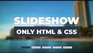 Slideshow With Navigation Buttons Using Only HTML & CSS