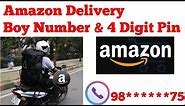 Amazon Delivery Boy Number & 4 Digit Verification Pin| How To Call Delivery Boy Of Amazon | Amazon