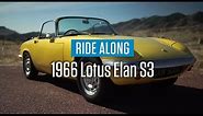 1966 Lotus Elan S3 | Ride Along