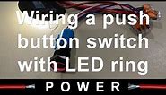 Wiring a Push Button Switch with LED ring light