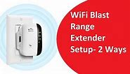 WiFi Blast Range Extender Setup 2-Method