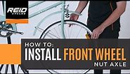 HOW TO: Install Front Wheel - Nut Axle