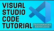 Visual Studio Code Tutorial for Beginners | Beginners Guide to VS Code