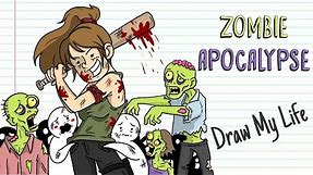 HOW TO SURVIVE A ZOMBIE APOCALYPSE | Draw My Life