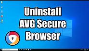 How to Uninstall AVG Secure Browser in Windows 10