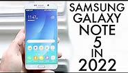 Samsung Galaxy Note 5 In 2022! (Review)