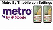 MetroPcs apn Settings| how to Add 4g LTE apn Settings metro by T-mobile