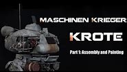 Building the Maschinen Krieger Krote Part 1: Assembly and Painting