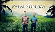 Skit Guys - Palm Sunday