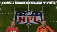 A Chiefs & Broncos Fan Reaction to NFL Week 8
