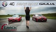 TRACK ATTACK | Alfa Romeo 4C vs Giulia Quadrifoglio Drag Race