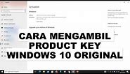 Cara mengambil Product Key dari Windows 10 Original Bawaan Laptop