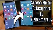Galaxy Note 8/9/10/10+: How to Screen Mirror Wirelessly to Vizio Smart TV