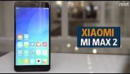 Xiaomi Mi Max 2 | Key Features