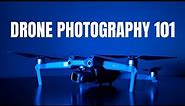 Drone Photography 101: BEGINNERS START HERE!