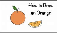 🔴 How to Draw a Whole Orange, Orange Slice Fruit. Drawing Oranges Easy Step by Step for Beginner. 🔴