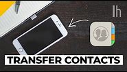 The Easiest Way to Transfer Contacts to a New Phone