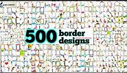 500 Border Designs | 100 Border Designs Compilation | 200 Border Designs for project | 500 borders