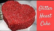 GLITTER HEART CAKE | How to Make a Glitter Cake!