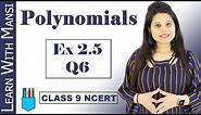 Class 9 Maths | Chapter 2 | Exercise 2.5 Q6 | Polynomials | NCERT