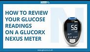 How to review your glucose readings on a GlucoRx Nexus meter