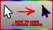 How to get a Rainbow/CHROMA Cursor ~ Windows 10