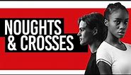 Noughts and Crosses Trailer | Stratford East