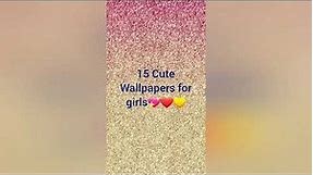 15 Cute Wallpapers For Girls🦄💖🔥✨