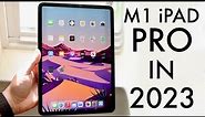 M1 iPad Pro In 2023! (Still Worth Buying?) (Review)