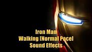 Iron Man Sound Effects - Walking (Normal Pace)