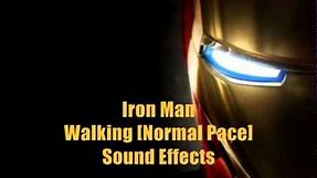 Iron Man Sound Effects - Walking (Normal Pace)