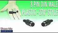 How To Install The 8 Pin DIN Male Connector (270 Degree Style) - Plastic