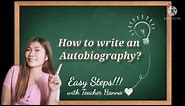 How to Write an Autobiography with 3 Easy Steps!