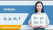 Learn Initials: b, p, m, f in Ten Minutes | Chinese Pinyin Lesson 6