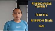 [Video 1] Network Racking Tutorial - Parts of a Network Rack