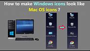 How to make Windows icons look like Mac OS icons ?